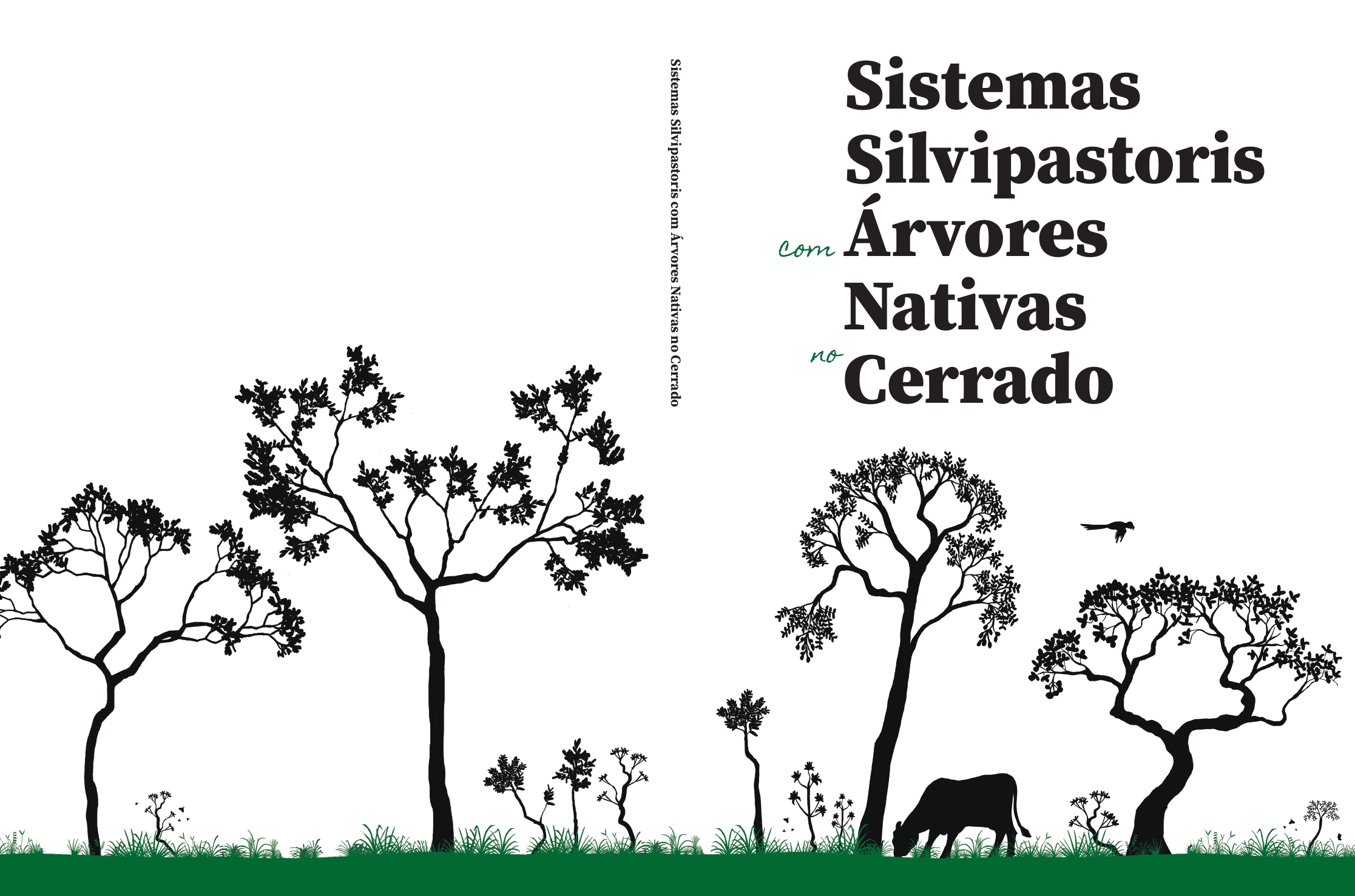 Livro aborda implantação de Sistemas Silvipastoris com árvores nativas do Cerrado