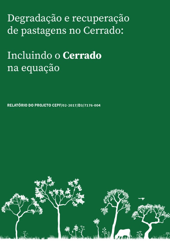 Degradação e recuperação de pastagens no Cerrado: incluindo o Cerrado na equação