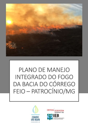 Plano de Manejo Integrado do Fogo da Bacia do Córrego Feio, Patrocínio, MG