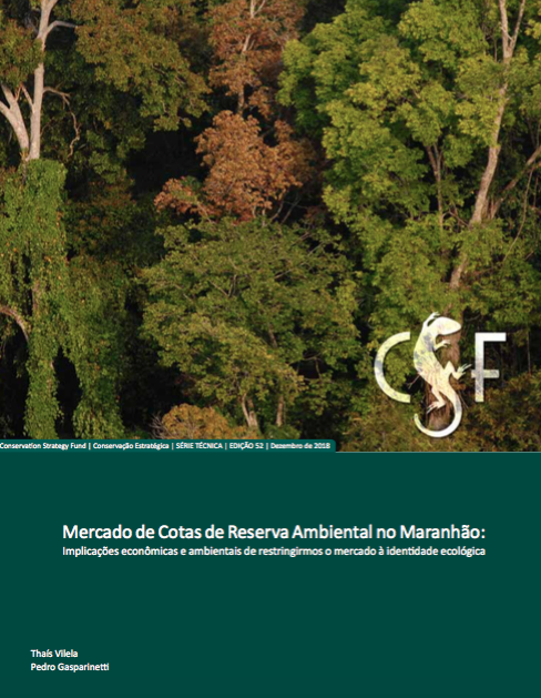 Mercado de Cotas de Reserva Ambiental no Maranhão: Implicações econômicas e ambientais de restringirmos o mercado à identidade ecológica